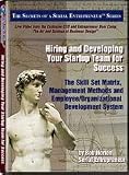 Hiring and Developing Your Management Team for Success: The Skill Set Matrix