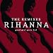 Rihanna Good Girl Gone Bad: The Remixes tabs review