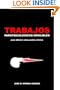 Trabajos Parapsicol�gicos Infalibles Para Obtener Amor, Poder Y Dinero (Spanish Edition)