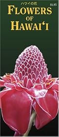 Flowers of Hawaii (Hawaii Pocket Guides) (Hawaii Pocket Guides)