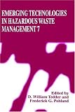 Books : Emerging Technologies in Harzadous Waste Management: v. 7