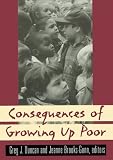  : Consequences of Growing Up Poor