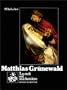 Matthias Grunewald: La nuit est ma lumiere (French Edition)