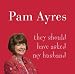 Books : They Should Have Asked My Husband