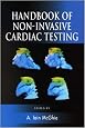 Handbook of Non-Invasive Cardiac Testing (Hodder Arnold Publication)