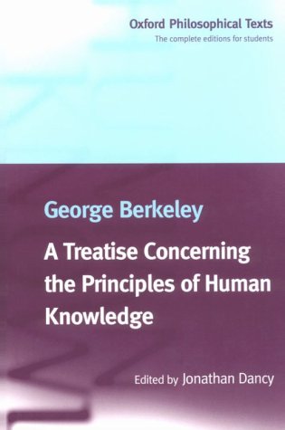 George Berkeley, A Treatise on the Principles of Human Knowledge