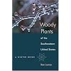 Woody Plants of the Southeastern United States: A Winter Guide