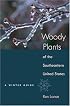 Woody Plants of the Southeastern United States: A Winter Guide