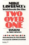 Workbook on the Two Over One System