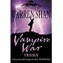 The Vampire War Trilogy: "Hunters of the Dusk", "Allies of the Night", "Killers of the Dawn" (The Saga of Darren Shan)