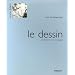 Le dessin : Ma�triser son langage