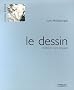 Le dessin : Ma�triser son langage