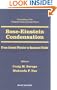 Bose-Einstein Condensation: From Atomic Physics to Quantum Fluids.  Proceedings of the 13th Physics Summer School Held in Canberra, Australia 17-28 January 2000
