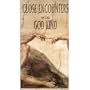 Close Encounters of the God Kind: Experience the Power and Glory of a Trip to Heaven