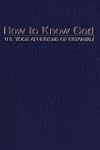 How to Know God: The Yoga Aphorisms o...