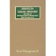Essays in Legal History Read Before the International Congress of Historical Studies Held in London in 1913 by Paul Vinogradoff