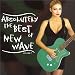Absolutely the Best of New Wave