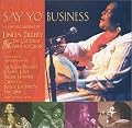 Say Yo' Business: Live! [CD on Demand]