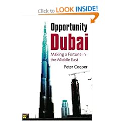Opportunity Dubai: Making a Fortune in the Middle East