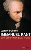 Immanuel Kant: Einführung in sein Werk