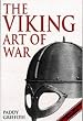 The Viking Art of War (Greenhill Military Paperback)