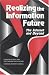 Realizing the Information Future: The Internet and Beyond