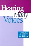 Hearing Many Voices (The Hampton Press Communication Series (Feminist Studies).)