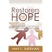 Restorers of Hope: Reaching the Poor in Your Community With Church-based Ministries That Work