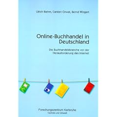 Online-Buchhandel in Deutschland: Die Buchhandelsbranche vor der Herausforderung des Internet