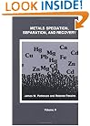 Metals Speciation, Separation, and Recovery, Volume Two