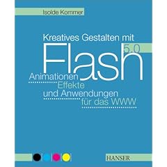 Kreatives Gestalten mit Flash 5.0. m. CD-ROM. (Vierfarbig gestaltet)
