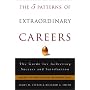 The 5 Patterns of Extraordinary Careers : The Guide for Achieving Success and Satisfaction (Crown Business Briefings)