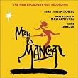 Man of La Mancha (2002 Broadway Revival Cast)