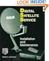 Digital Satellite Services: Installation and Maintenance