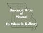 Historical Atlas of Missouri