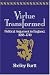 Book Virtue Transformed: Political Argument in England, 1688-1740