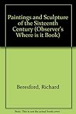 Paintings and sculpture of the Sixteenth Century