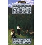Produkt-Bild: [The Signet Classic Book of Southern Short Stories]The Signet Classic Book of Southern Short Stories BY Abbott, Dorothy(Author)Paperback
