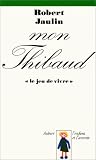  Mon Thibaud:  Robert Jaulin