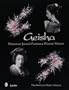 Geisha: Women of Japan's Flower & Willow World