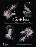 Geisha: Women of Japan's Flower & Willow World