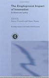 Employment Impact of Innovation: Evidence and Policy (Routledge Research in Modern World Economy, 23)