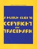 Books : A Museum Guide to Copyright and Trademark