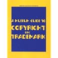 A Museum Guide to Copyright and Trademark