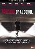  : 16 Years of Alcohol