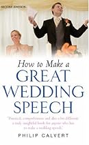 How to Make a Great Wedding Speech