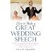 How to Make a Great Wedding Speech