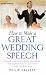 How to Make a Great Wedding Speech