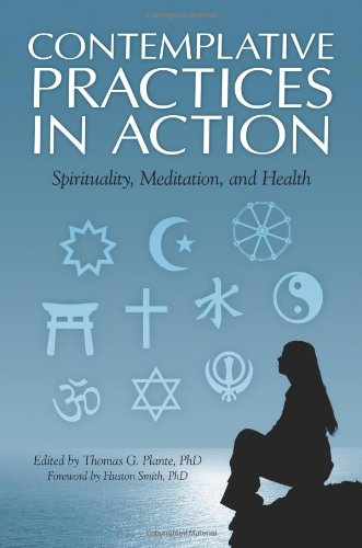 Contemplative Practices in Action: Spirituality, Meditation, and Health