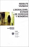 Liberalismo, Estado De Derecho Y Minorias